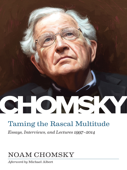 Title details for Taming the Rascal Multitude by Noam Chomsky - Available